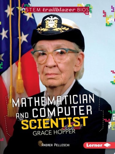 Mathematician and Computer Scientist Grace Hopper