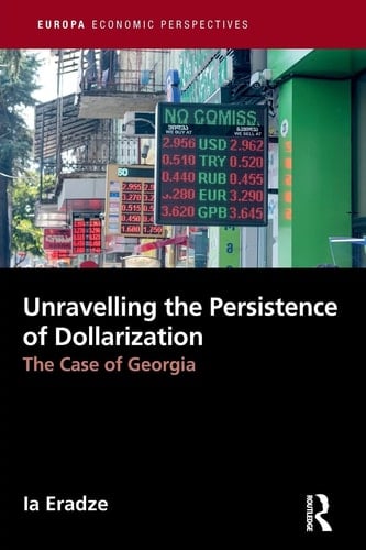 Unravelling the Persistence of Dollarization The Case of Georgia