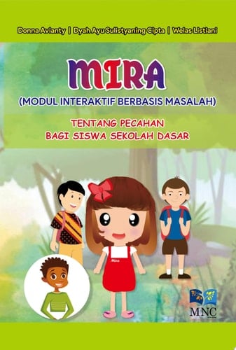 MIRA (MODUL INTERAKTIF BERBASIS MASALAH) TENTANG PECAHAN BAGI SISWA SEKOLAH DASAR