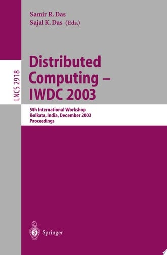 Distributed Computing - IWDC 2003 5th International Workshop, Kolkata, India, December 27-30, 2003, Proceedings