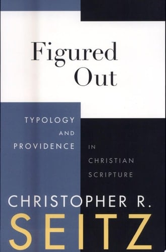Figured Out Typology and Providence in Christian Scripture