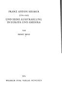 Franz Anton Mesmer (1734-1815) und seine Ausstrahlung in Europa und Amerika
