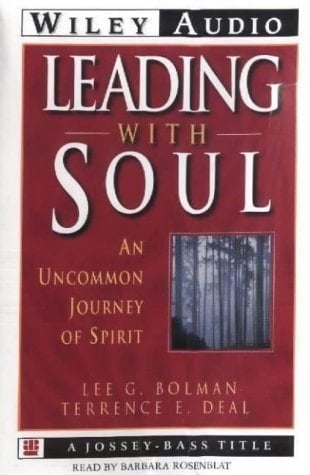 Leading With Soul: An Uncommon Journey of Spirit (Wiley Audio)