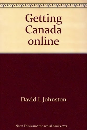 Getting Canada Online Understanding the Information Highway