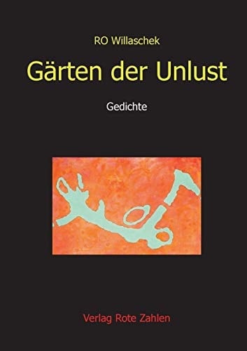 Gärten der Unlust Gedichte