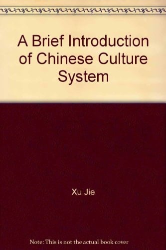 A Brief Introduction of Chinese Culture System