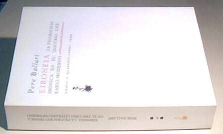 Eironeia: La figuración irónica en el discurso literario moderno (Biblioteca general) (Spanish Edition)