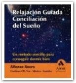 RELAJACION GUIADA 1. CONCILIACION DEL SUEÑO Un método sencillo para conseguir dormir bien