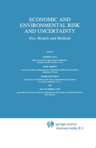 Economic and Environmental Risk and Uncertainty New Models and Methods