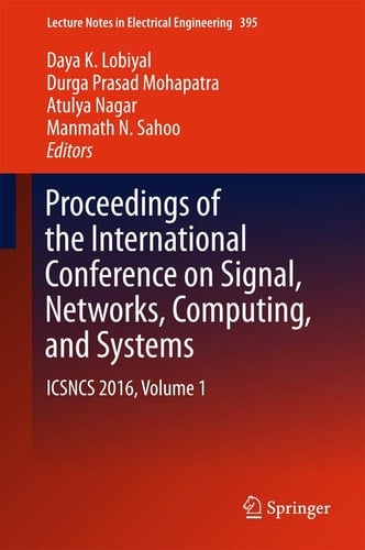 Proceedings of the International Conference on Signal, Networks, Computing, and Systems ICSNCS 2016, Volume 1