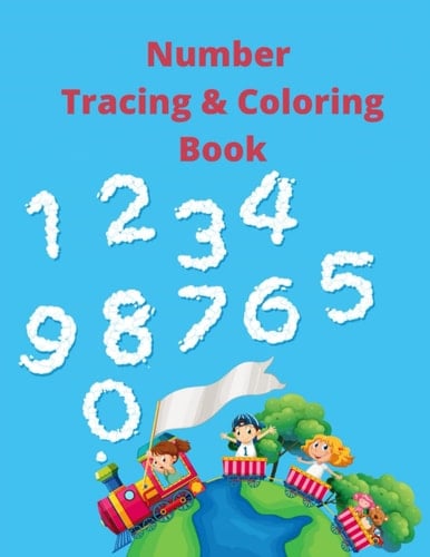 Number tracing and coloring book for preschooler from 0 to 9 : Prewriting for toddlers, Handwriting practice paper for kids, Kindergarten writing paper with lines, Coloring numbers book