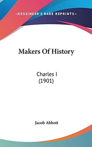 Makers Of History Charles I (1901)