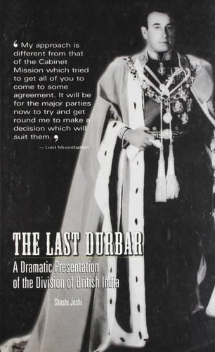 The Last Durbar: A Dramatic Presentation Of The Division Of British India