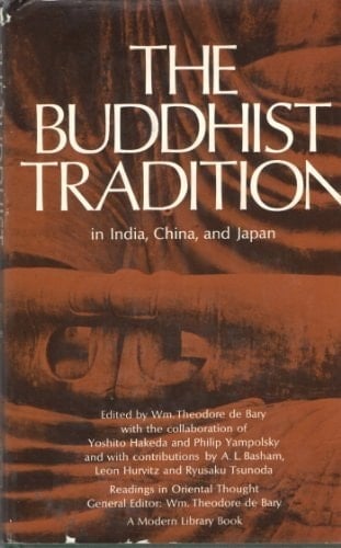 The Buddhist Tradition in India, China & Japan