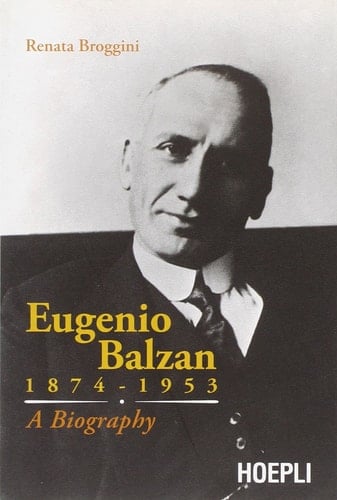 Eugenio Balzan 1874-1953. A biography