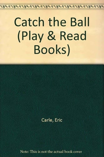 Catch the Ball (Play & Read Books)
