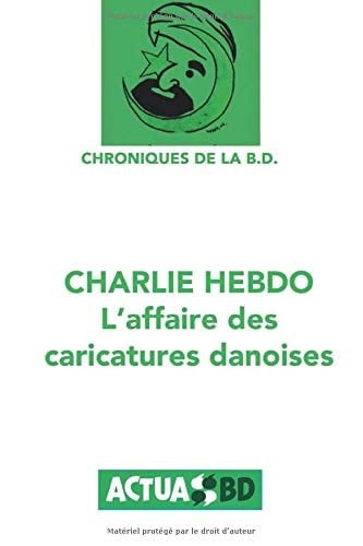 Charlie Hebdo : l'affaire des caricatures danoises (Chroniques de la BD) (French Edition)