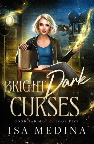 Bright Dark Curses (Good Bad Magic)