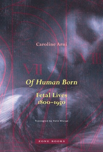 Of Human Born Fetal Lives, 1800–1950