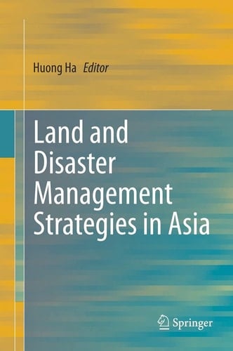 Land and Disaster Management Strategies in Asia