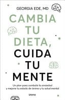 Cambia Tu Dieta, Cambia Tu Mente