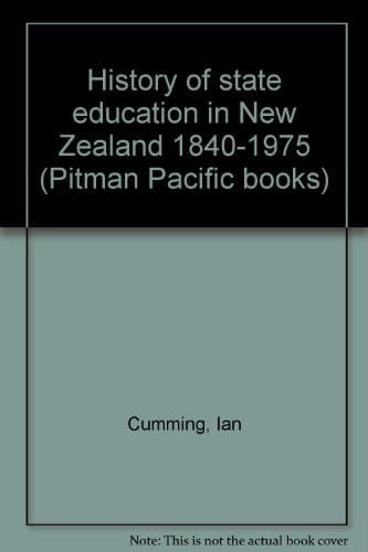 History of state education in New Zealand, 1840-1975 (Pitman Pacific books)