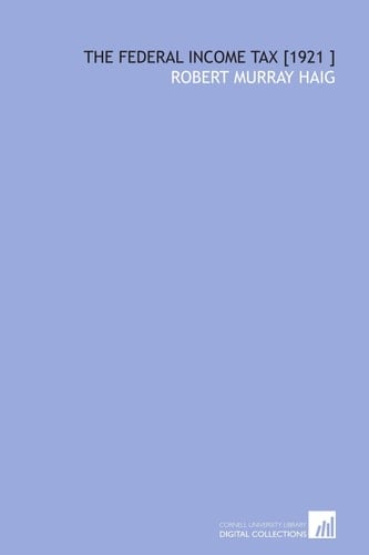 The Federal Income Tax [1921 ]