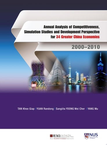 Annual Analysis of Competitiveness, Simulation Studies and Development Perspective for 34 Greater China Economies: 2000–2010