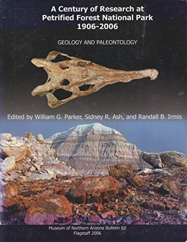 A Century of Research at Petrified Forest National Park Geology and Paleontology