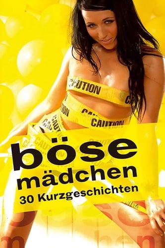 Böse Mädchen 30 Kurzgeschichten