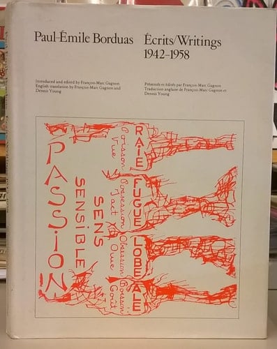 Paul Emile Borduas Ecrits/Writings [1942-1958]