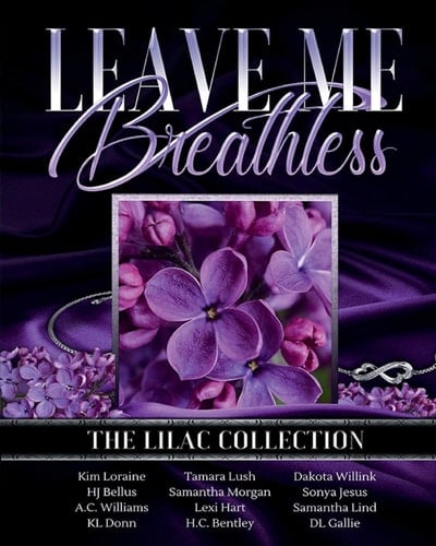 Leave Me Breathless: The Lilac Collection: