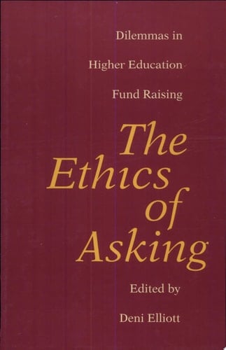 The Ethics of Asking Dilemmas in Higher Education Fund Raising