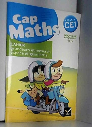 Cap maths CE1, cycle 2 cahier grandeurs et mesures, espace et géométrie