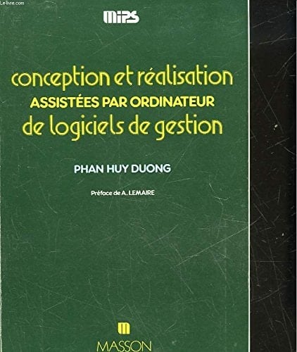 Conception et réalisation assistées par ordinateur de logiciels de gestion