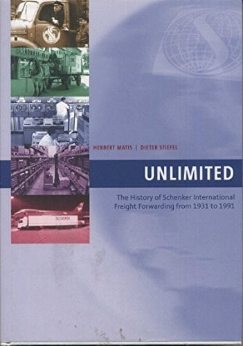 Unlimited The History of Schenker International Freight Forwarding from 1931 to 1991