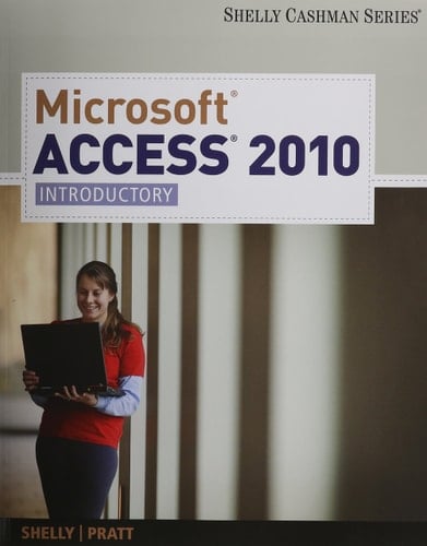 Bundle: Microsoft Excel 2010: Complete + Microsoft Access 2010: Introductory + SAM 2010 Assessment, Training, and Projects v2.0 Printed Access Card + Microsoft Office 2010 180-day Subscription