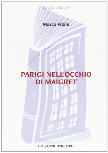 Parigi nell'occhio di Maigret