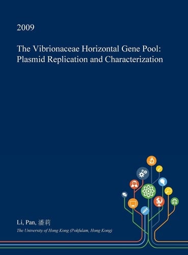 The Vibrionaceae Horizontal Gene Pool Plasmid Replication and Characterization