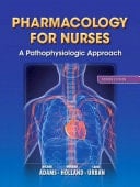 Pharmacology for Nurses A Pathophysiologic Approach