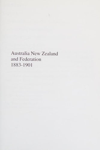 Australia, New Zealand and Federation, 1883-1901