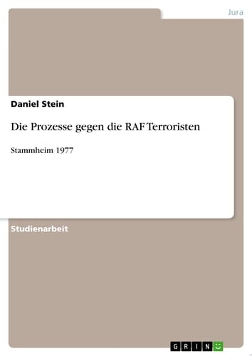 Die Prozesse gegen die RAF Terroristen Stammheim 1977