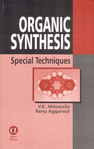 Organic Synthesis: Special Techniques