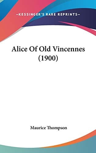 Alice Of Old Vincennes (1900)