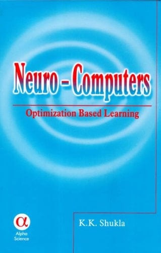 Neuro-computers Optimization Based Learning