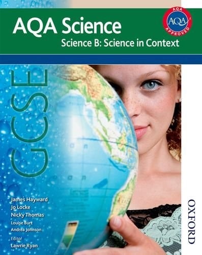 New AQA Science GCSE Science B: Science in Context