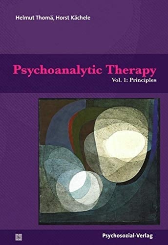 Psychoanalytic Therapy Principles / with the collaboration of Andreas Bilger [und weiteren]