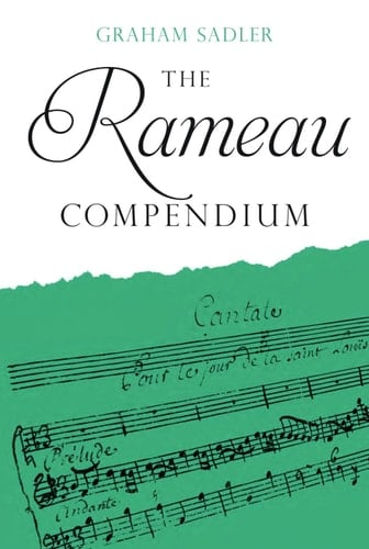 The Rameau Compendium (Boydell Composer Compendium)