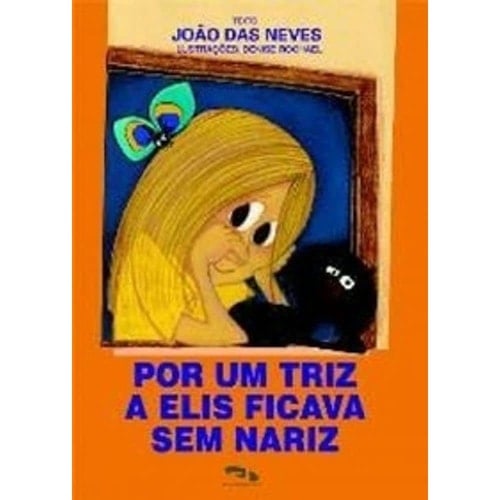 Por um Triz a Elis Ficava sem Nariz