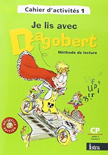 Je lis avec Dagobert Méthode de lecture CP Cycle 2 niveau 2 Cahier d'activités 1